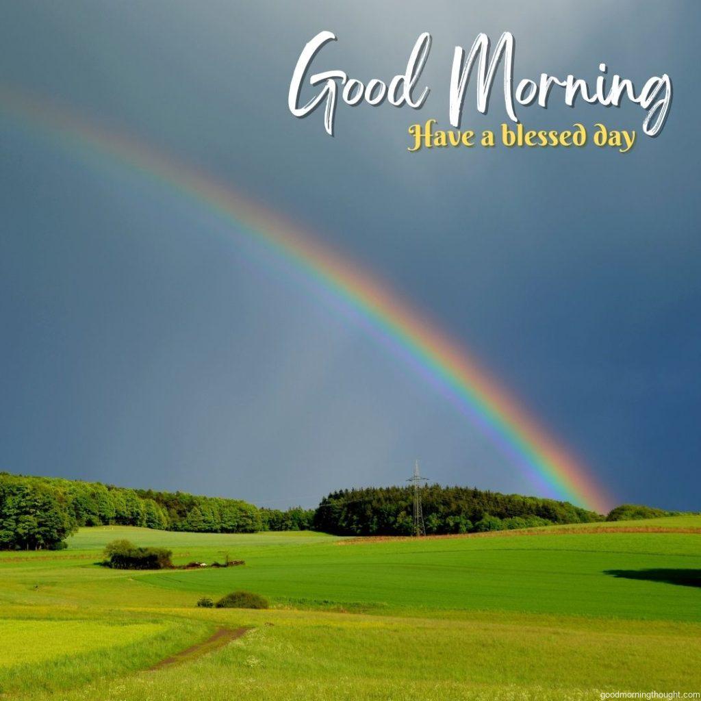 Good Morning Blessings with rainbow