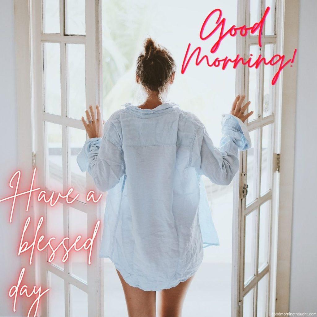 Saying Good Morning Blessings with beautiful girl opening door of house