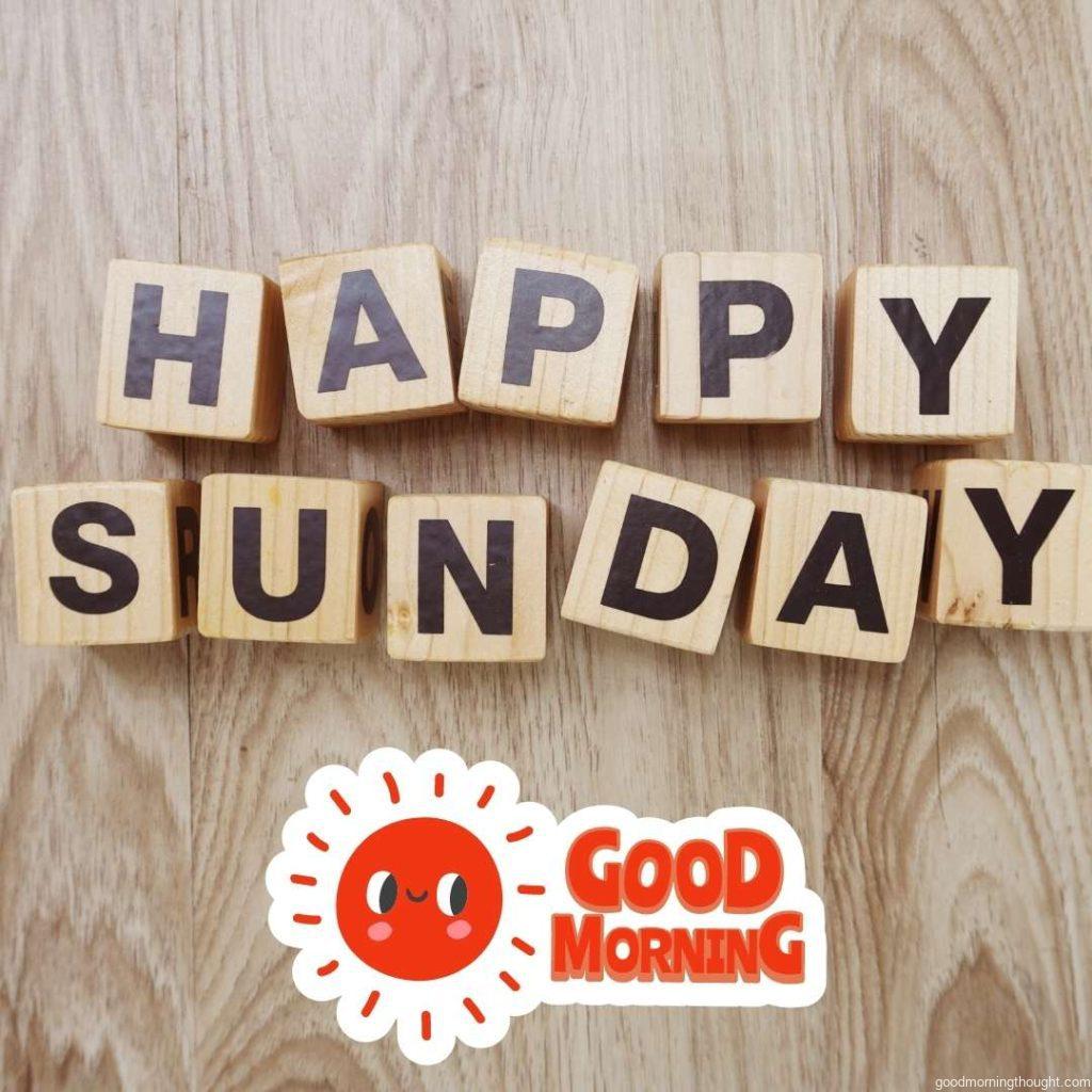 Good Morning Sunday Image. Happy Sunday on wooden background