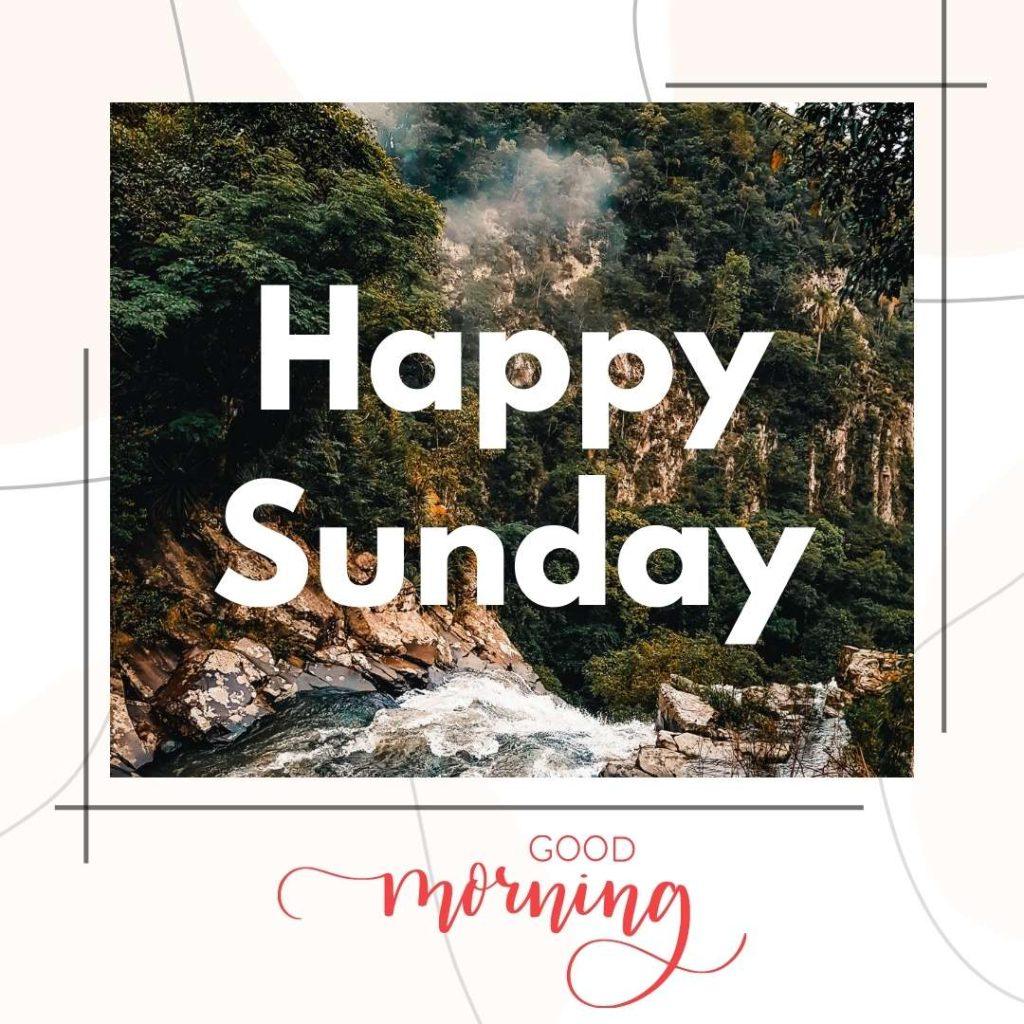 Green mountain with happy Sunday greeting. Good morning Sunday image