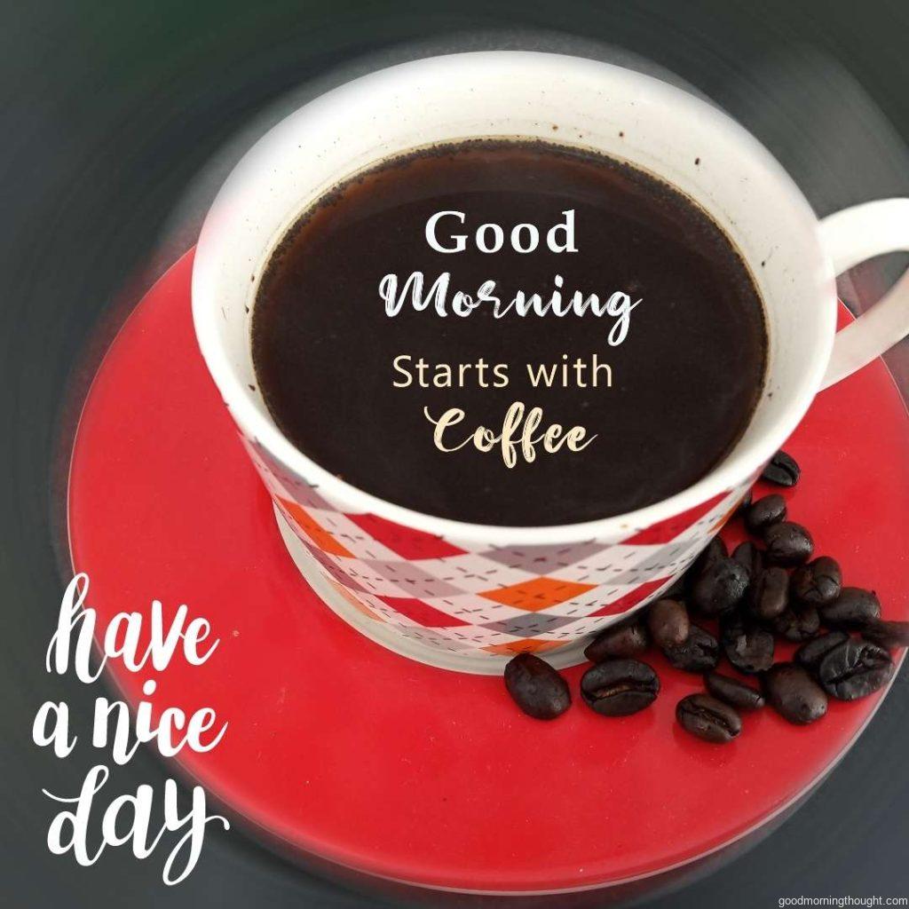 Morning coffee. A cup of black coffee and raw coffee beans with inspirational text greeting