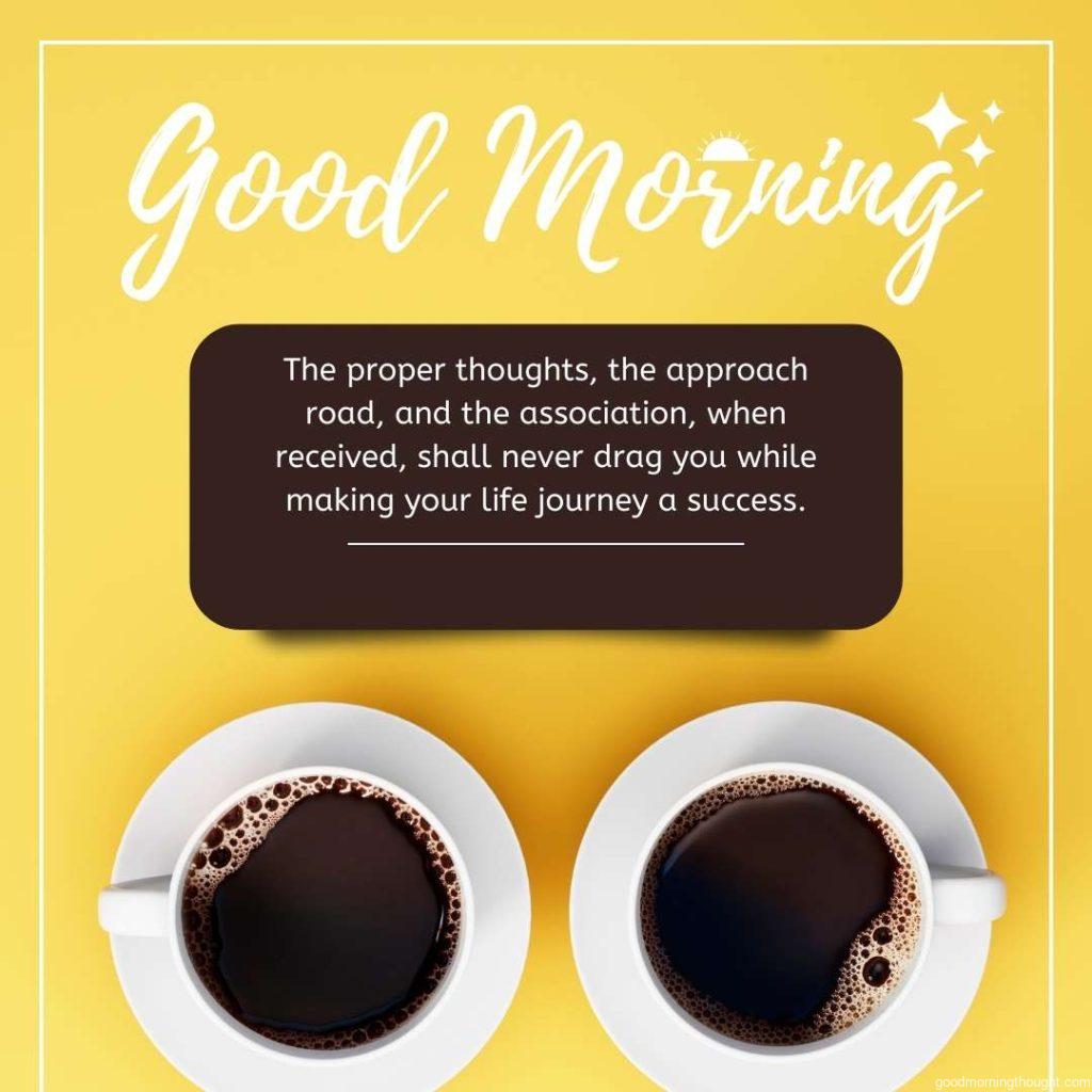 https://goodmorningthought.com/wp-content/uploads/2023/04/two-cup-of-fresh-coffee-on-yellow-background-with-morning-message-written-on-background-1024x1024.jpg