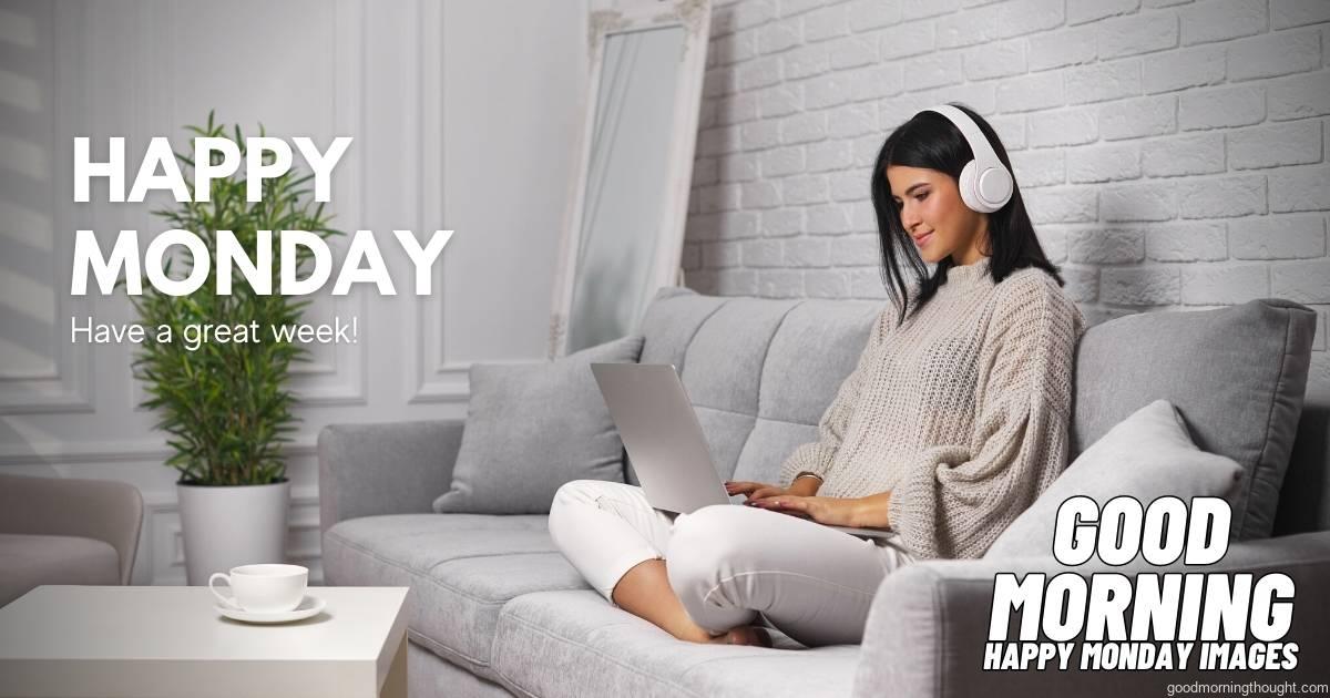 A beautiful young woman uses a laptop and headphones when studying at home. Good Morning, Happy Monday Images