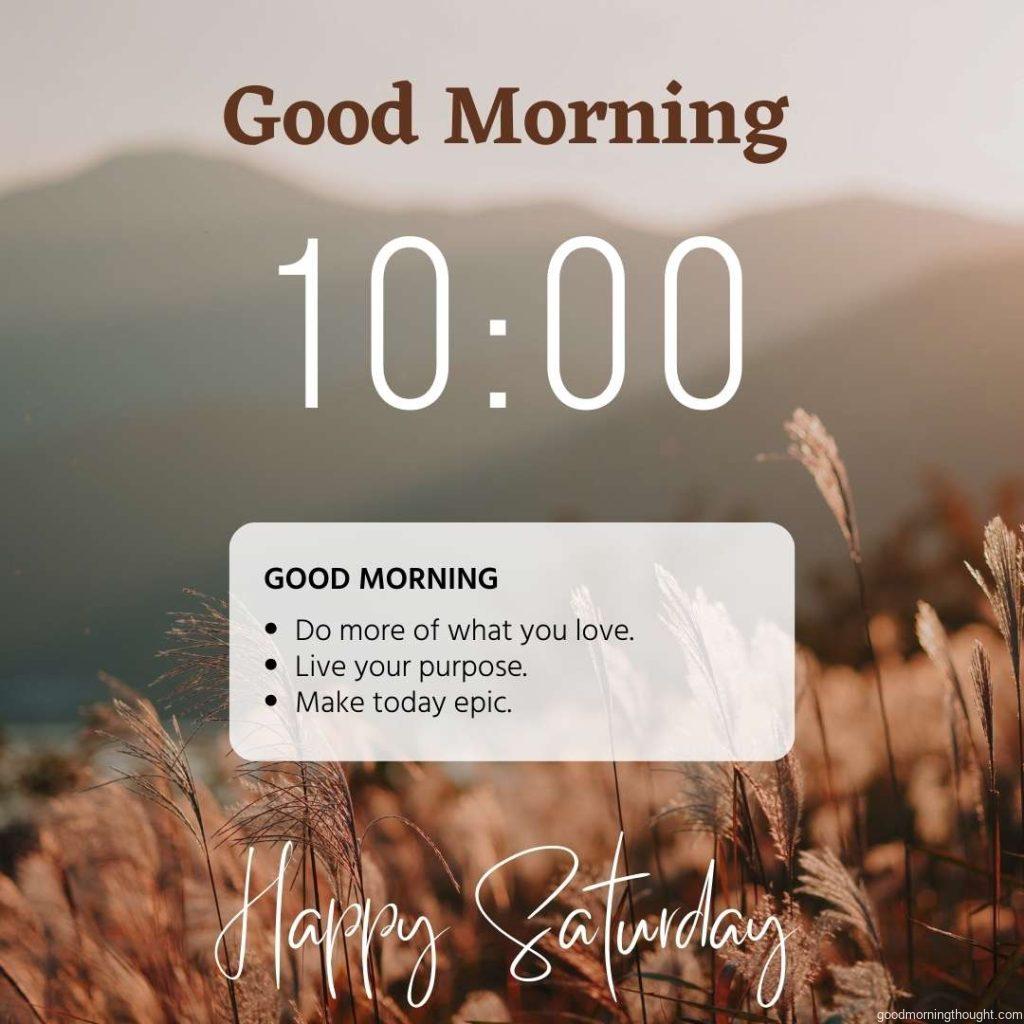 Diffuse mountain background with farm, digital watch, and _Good Morning, Happy Saturday_ text