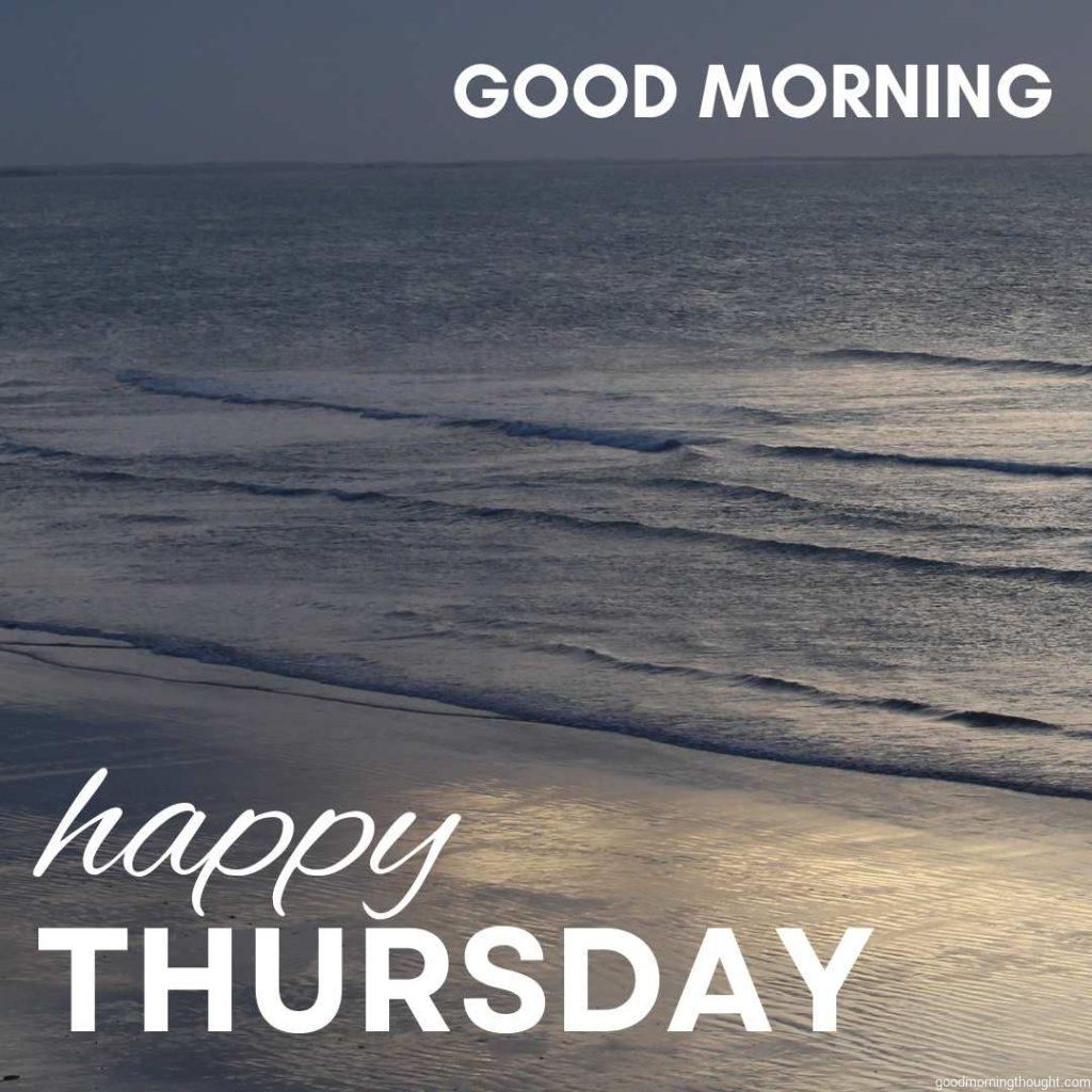 Good morning and happy Thursday message with sea background