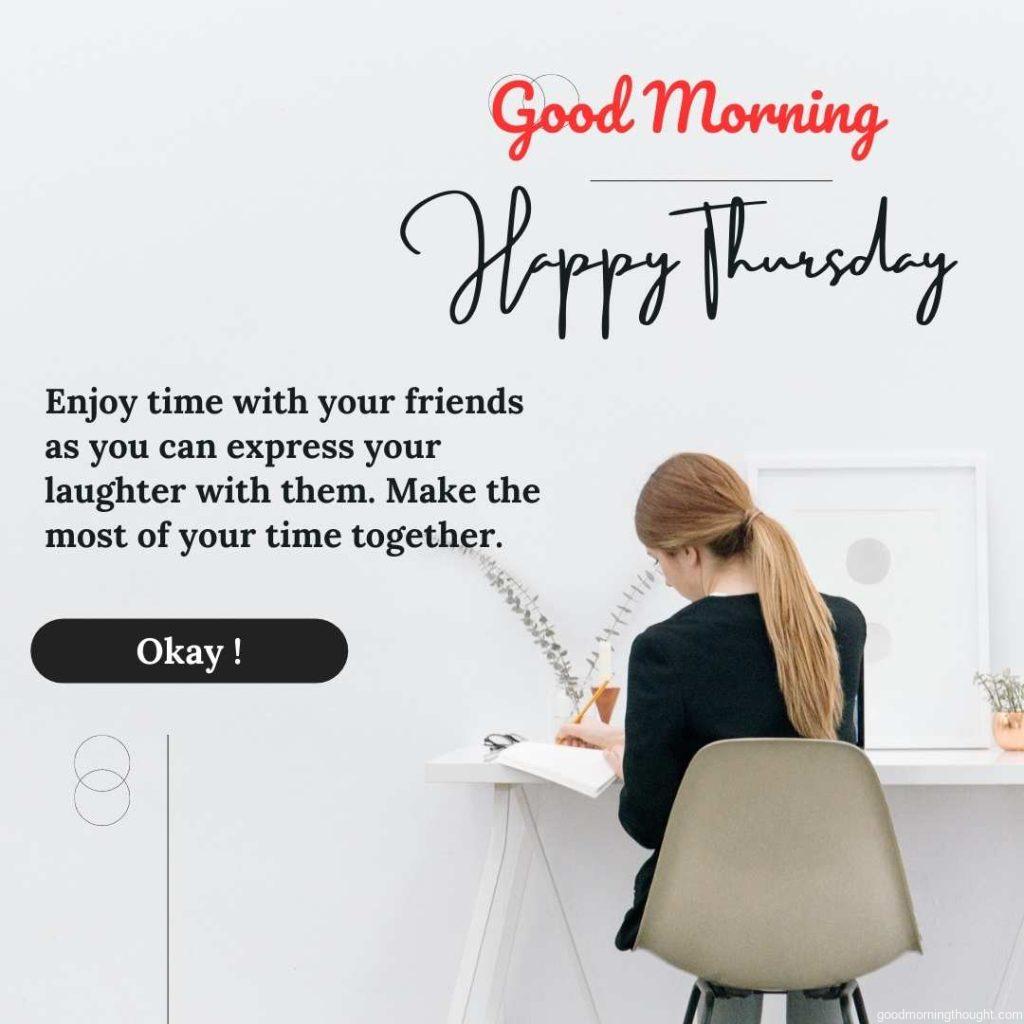 Woman working in a minimalist office space in the background with a _Good Morning, Happy Thursday_ text message on it