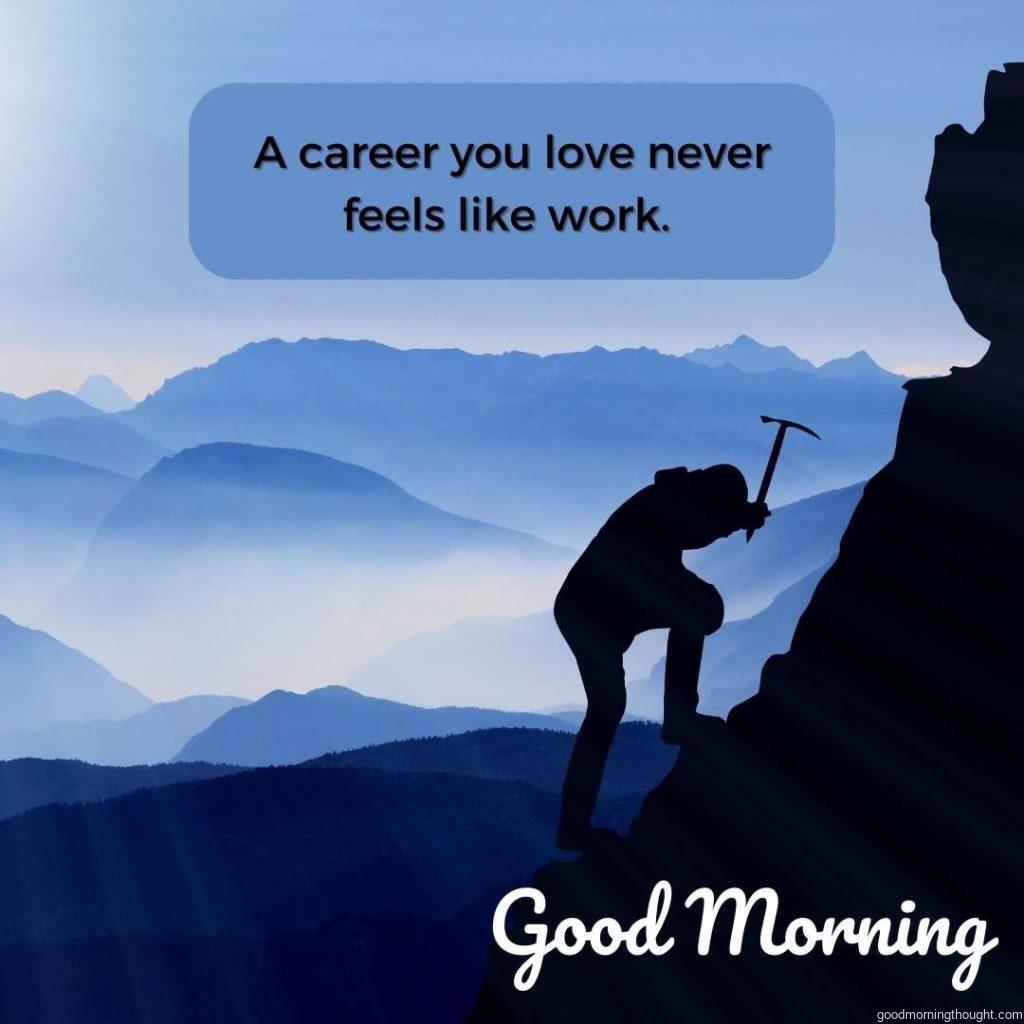 A hiker climbing image in the background with good morning text with an inspirational message