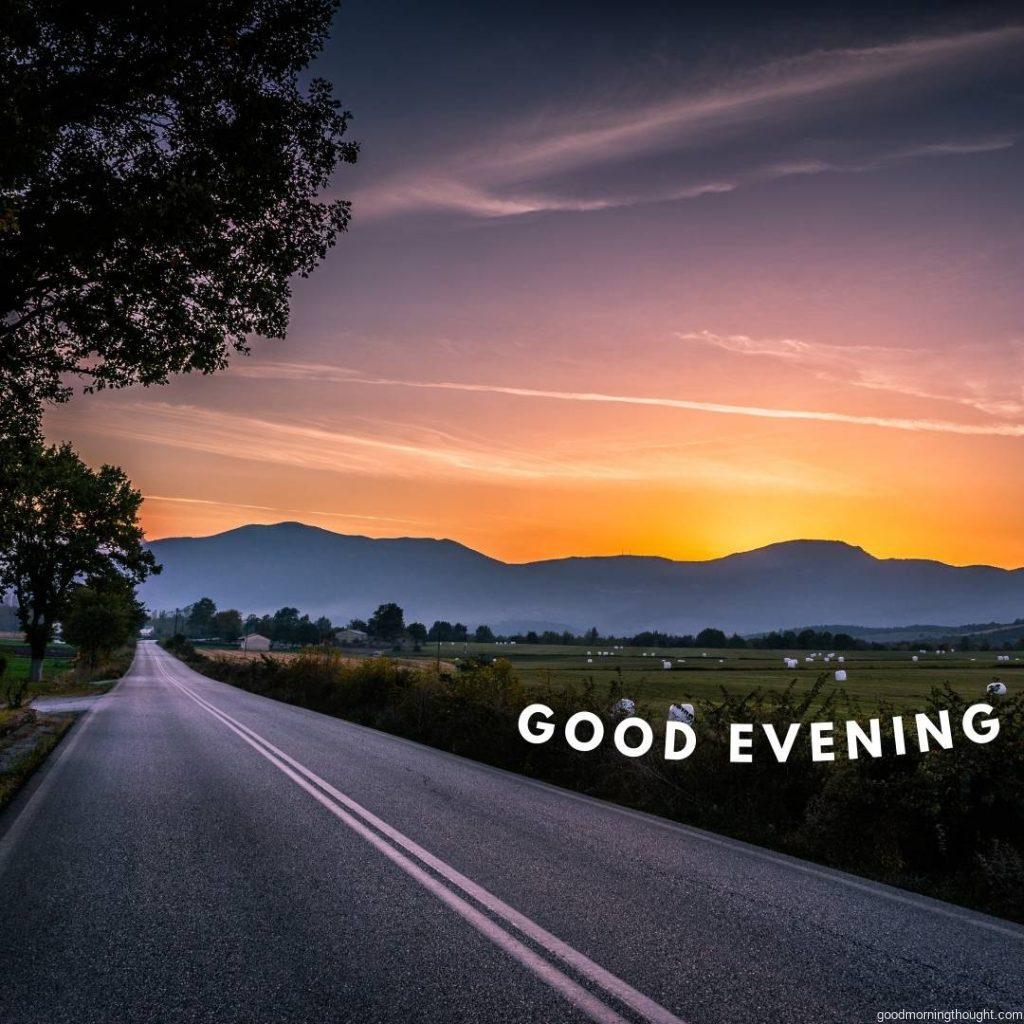 Evening Sunset Road with the _good evening_ text