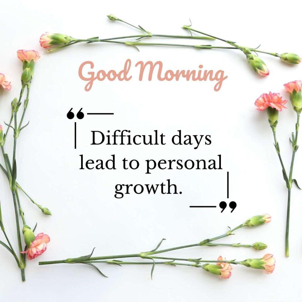 Floral border design, Good morning text with an inspirational message