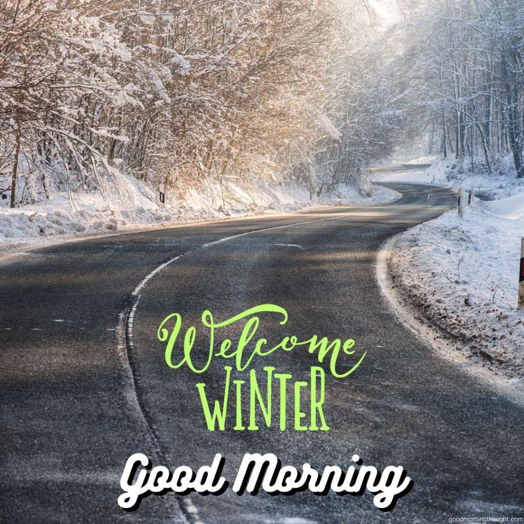 Frosty, slippery road in the deep forest in winter, _Good morning_ text