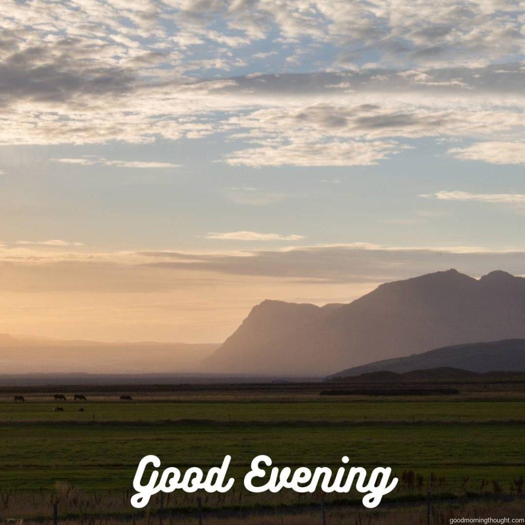 Good evening view with mountains, with the _good evening_ text