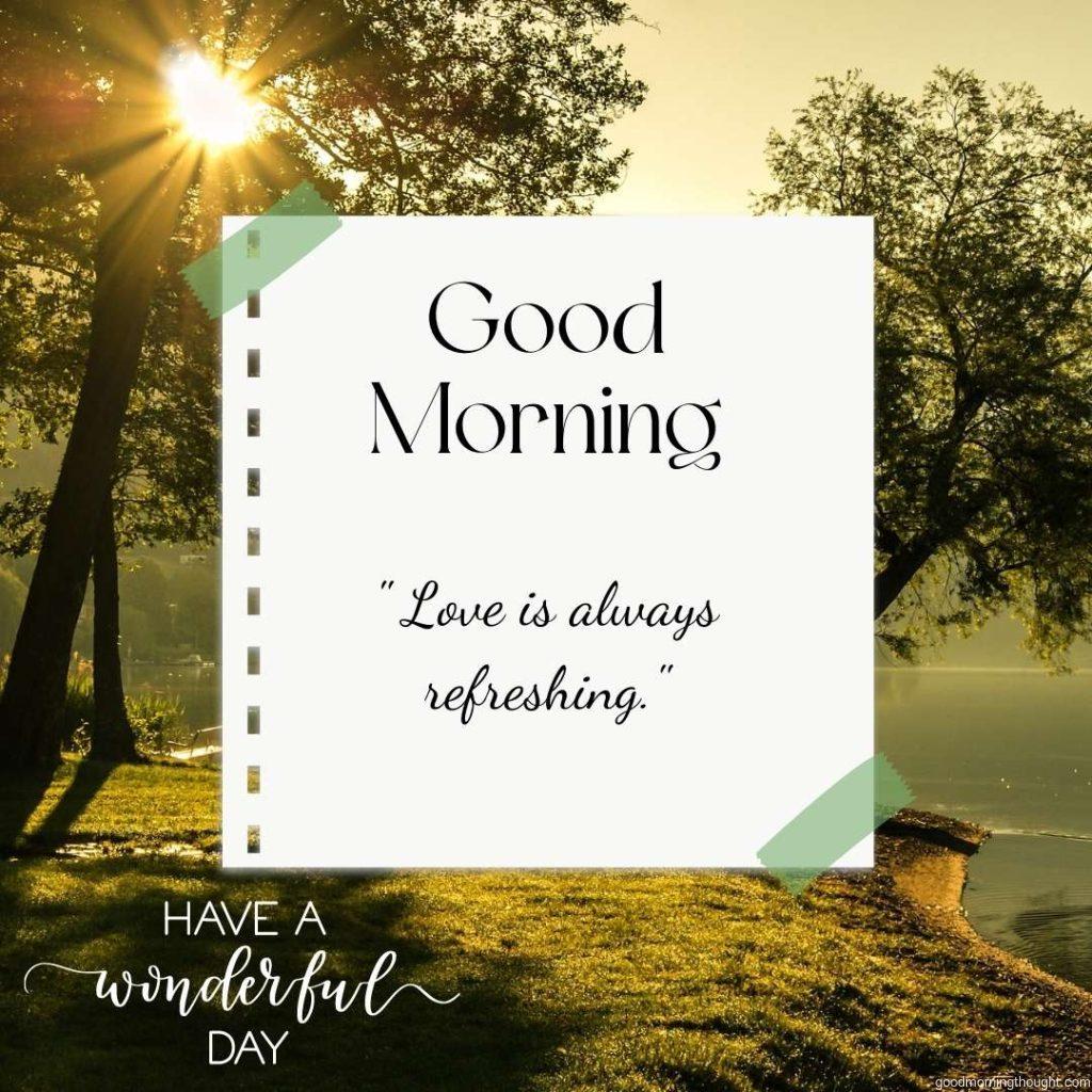 Lake in the Park in the background with Good morning text with an inspirational message. Good Morning Inspirational Image