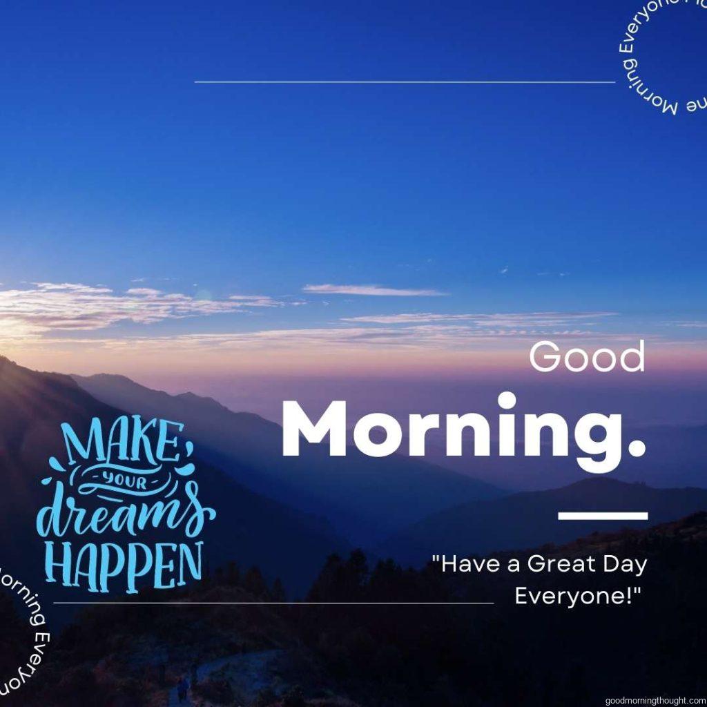 Morning view in the background, on which a motivational quote in calligraphy is written, Good morning text with an inspirational message