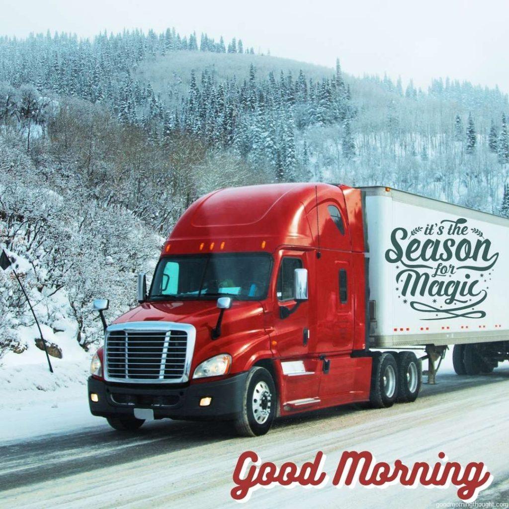 Semi-truck on winter, _Good morning_ text