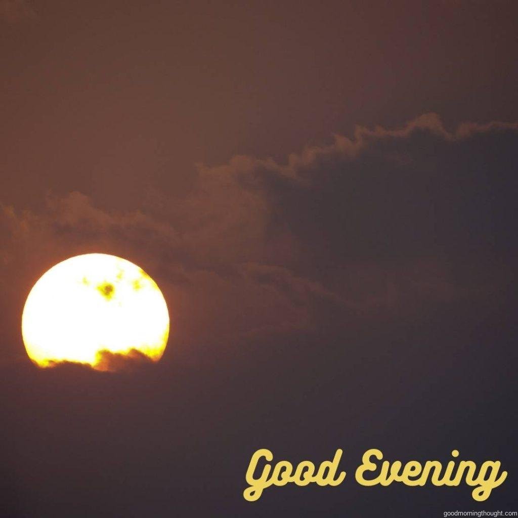 The sun left a romantic sky and a dramatic atmosphere at the end of the day with the _good evening_ text