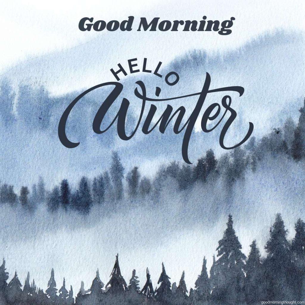 Watercolour Winter Forest Background, _Good morning_ text