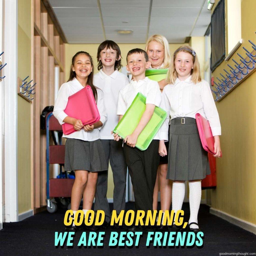 junior school best friends, Good morning text