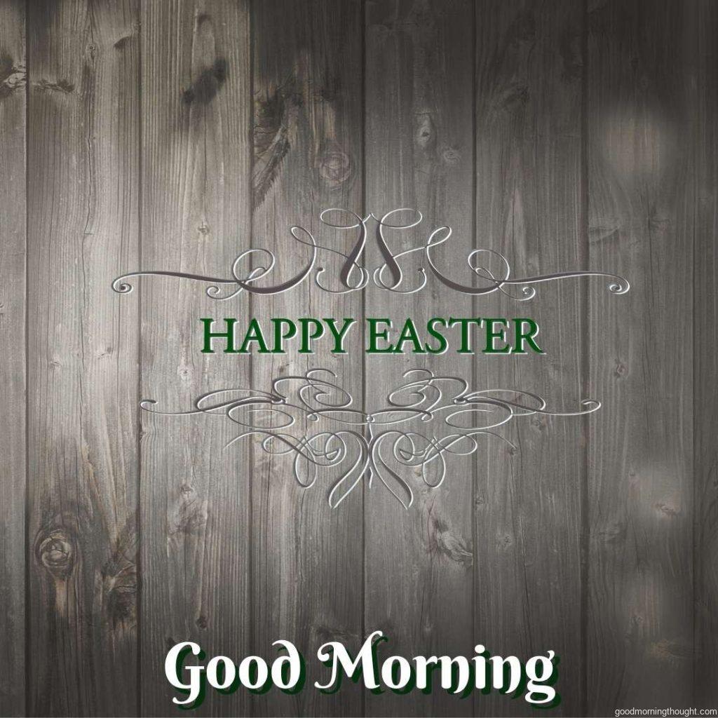 Happy Easter, Happy Good Morning Images