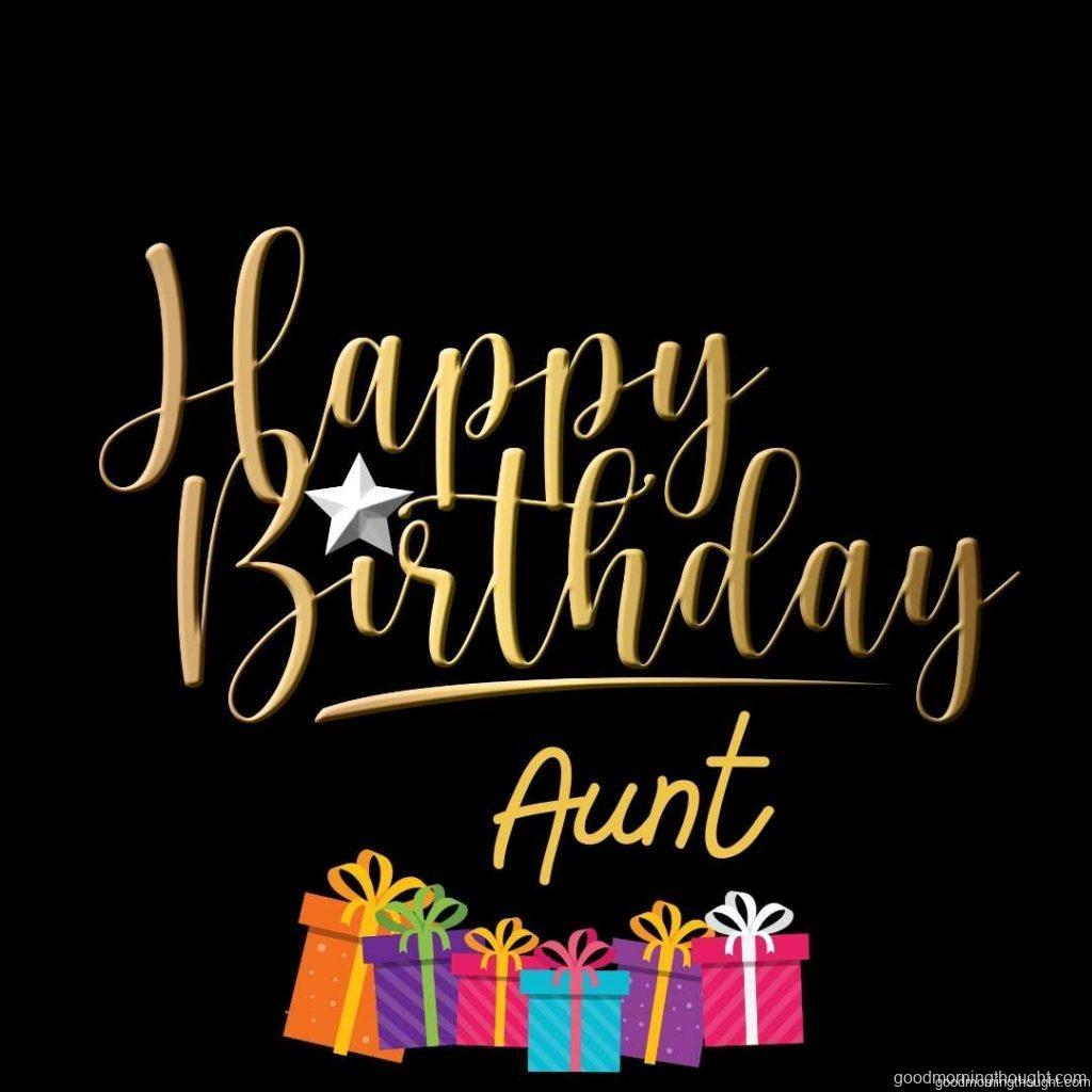 Happy birthday Aunt in gold calligraphy script lettering with a white star on a black background