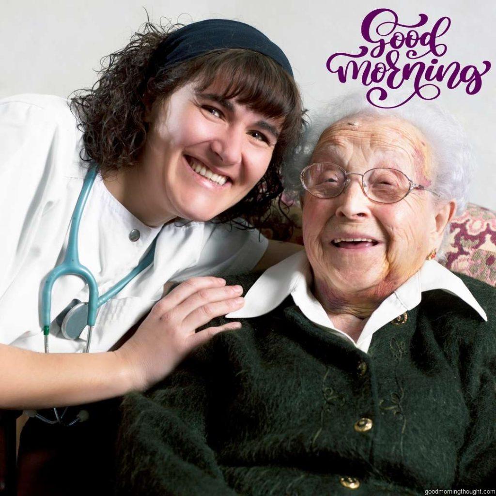 Happy senior woman and nurse. _Good Morning_ text