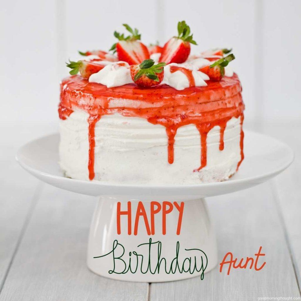 Strawberry cake with _Happy Birthday Aunt_ text