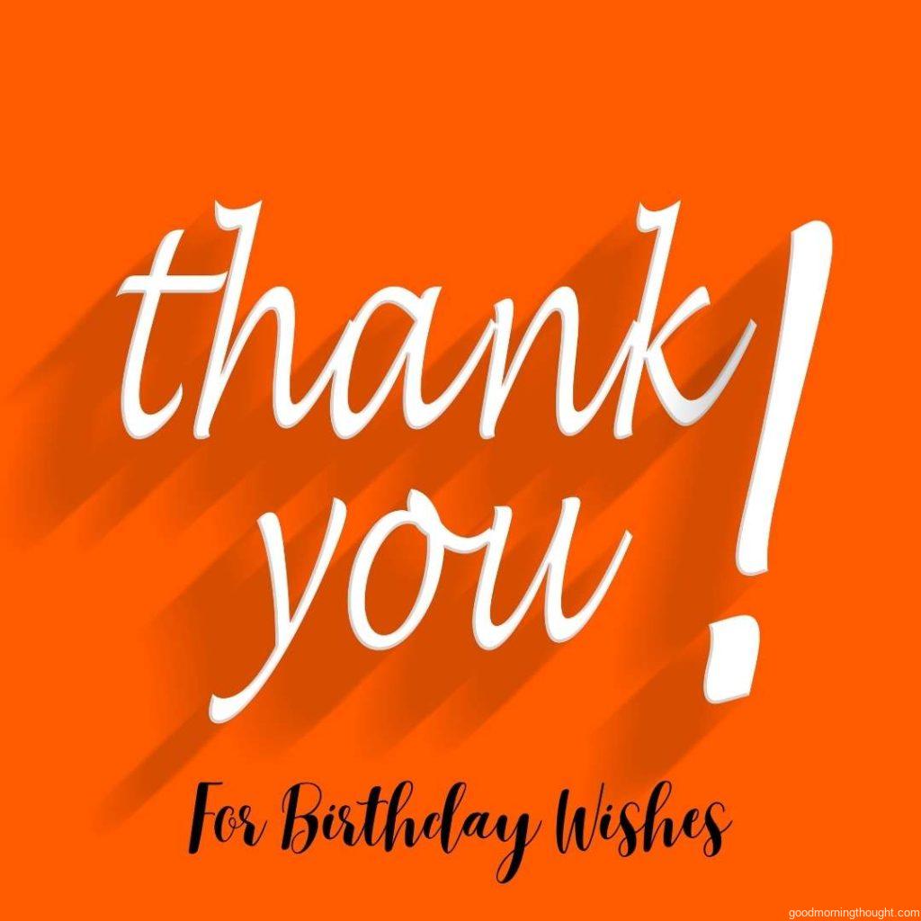 Gratitude In Pictures: Images For Thank You For Birthday Wishes