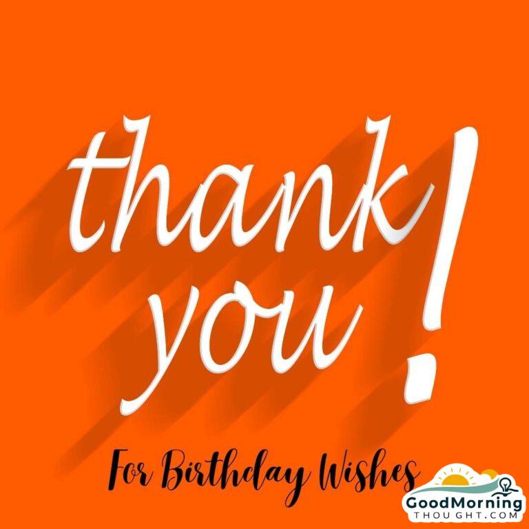 Gratitude in pictures images for thank you for birthday wishes